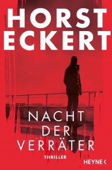 Nacht der Verräter- ein Thriller von Horst Eckert cover_Nachtder Verräter.jpg